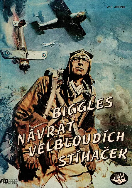 Biggles Návrat velbloudích stíhaček