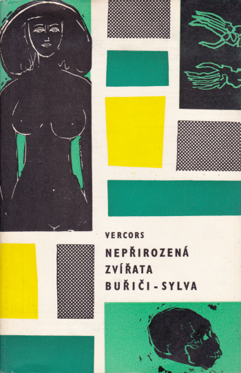 Nepřirozená zvířata/Buřiči/Sylva