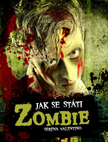 Jak se státi zombie