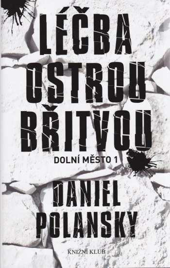 Dolní město 1 – Léčba ostrou břitvou