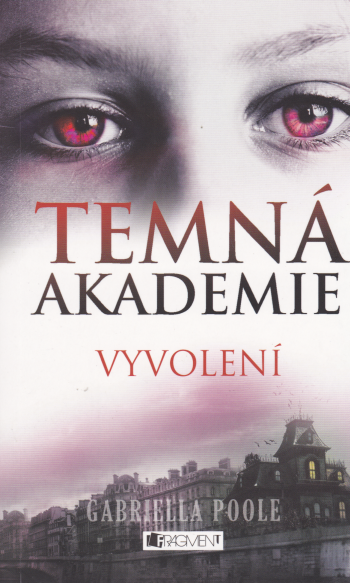 Temná akademie 1 – Vyvolení