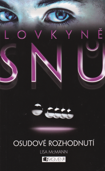 Lovkyně snů 3 – Osudové rozhodnutí