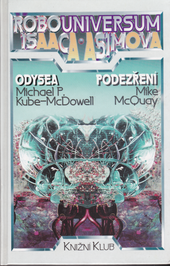Robouniversum Isaaca Asimova 2 – Odysea/Podezření