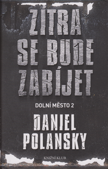 Dolní město 2 – Zítra se bude zabíjet