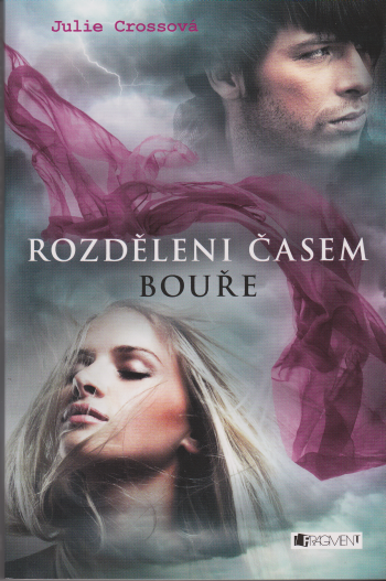 Rozděleni časem 1 – Bouře