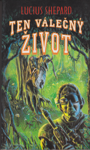 Ten válečný život