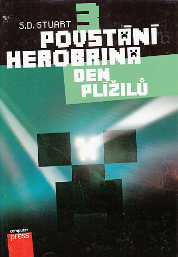 Dobrodružství Minecraftu/Povstání Herobrina/ 3 – Den Plížilů