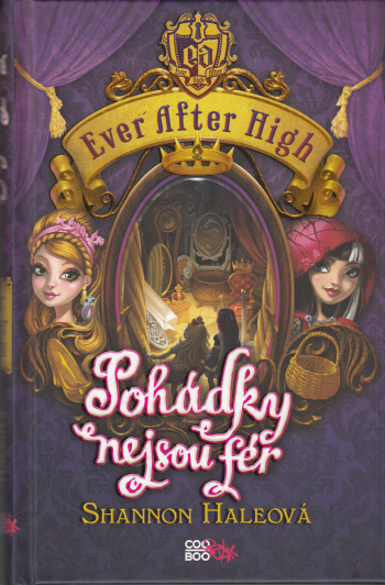 Ever After High 2 – Pohádky nejsou fér