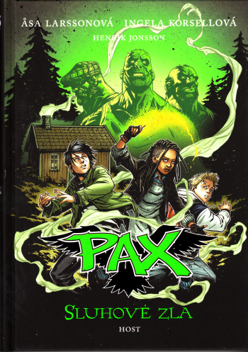 Pax 05 – Sluhové zla