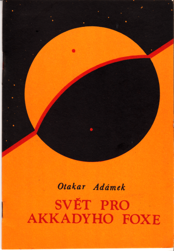 Fanzin /samizdat/ Adámek – Svět pro Akkadyho Foxe ant.