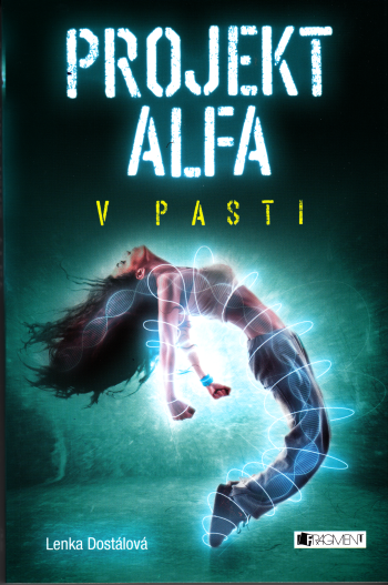Projekt Alfa 1: V pasti