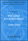 Počátky lucemburské (1308–1320)
