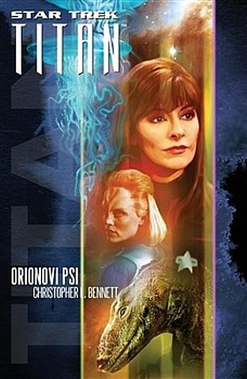 Star Trek: Titan 3 Orionovi psi