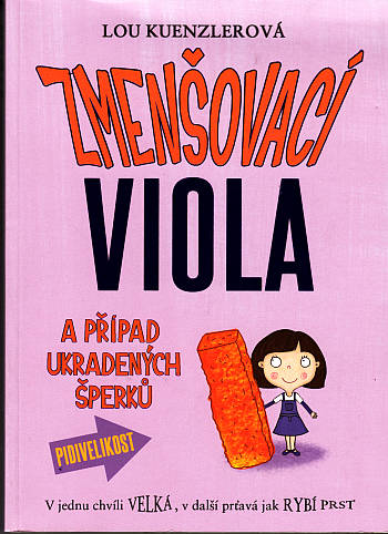 Zmenšovací Viola 1 a případ ukradených šperků