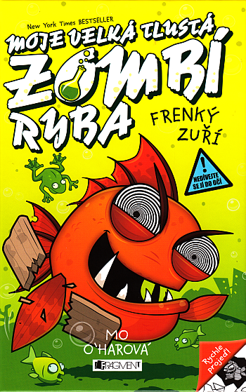 Moje velká tlustá zombí ryba 3 – Frenký zuří