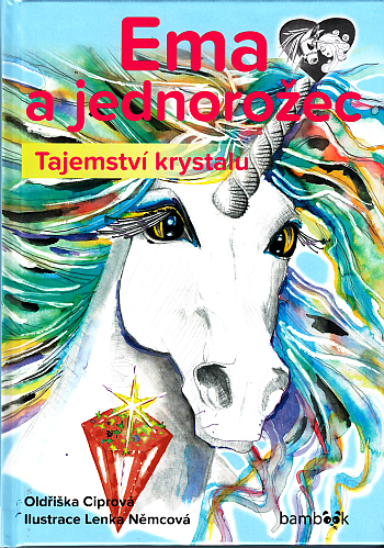 Ema a jednorožec 2 – Tajemství krystalu