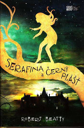 Serafina 1 – a černý plášť