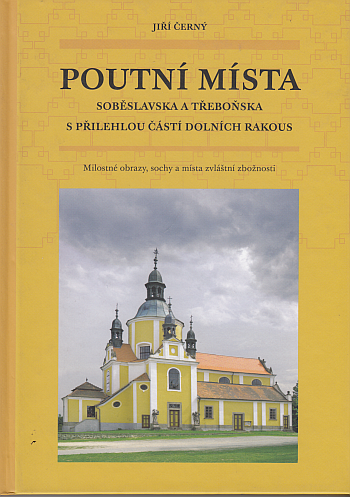 Poutní místa Soběslavska a Třeboňska