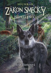 Zákon smečky – Soumrak 2 – Přízraky noci