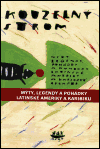 Kouzelný strom – Mýty, legendy, pohádky a humorky Latinské Ameriky a karibské oblasti ant.