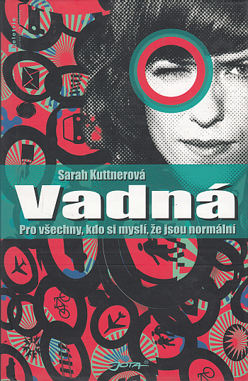 Vadná – Pro všechny, kdo si myslí, že jsou normální ant.
