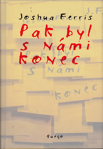 Pak byl s námi konec ant.