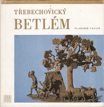Třebechovický betlém ant.