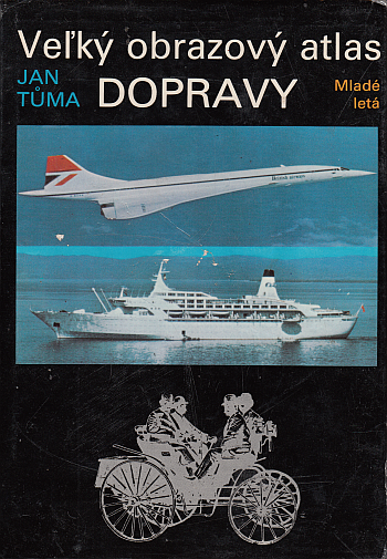 Velký obrázkový atlas dopravy – SLOVENSKY ant.