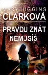 Pravdu znát nemusíš