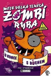 Moje velká tlustá zombí ryba 4 – U konce s dechem