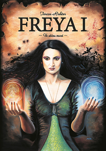Freya I. – Ve stínu moci