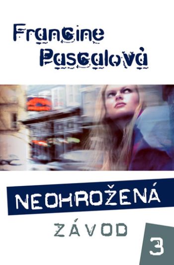 Neohrožená 3 – Závod