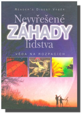 nevyřešené záhady lidstva – věda na rozpacích ant.