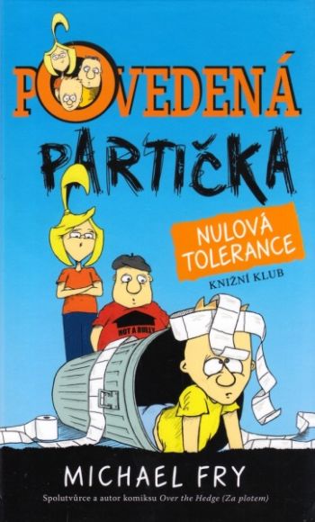 Povedená partička 2: Nulová tolerance