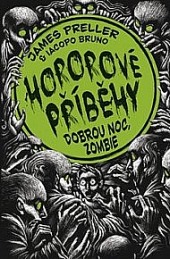Hororové příběhy 3: Dobrou noc, zombie