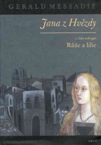 Jana z Hvězdy 1: Růže a lilie