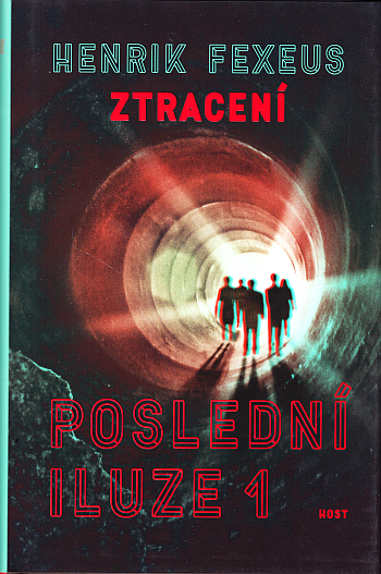 Poslední iluze 1: Ztracení