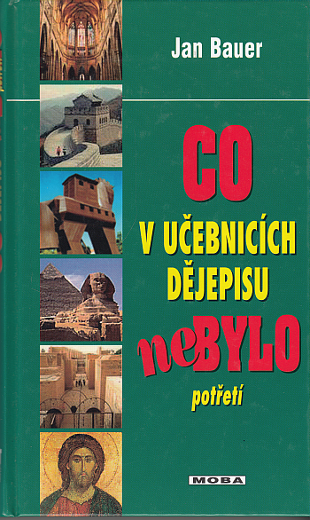 Co v učebnicích dějepisu nebylo potřetí