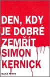 Den, kdy je dobré zemřít ant.