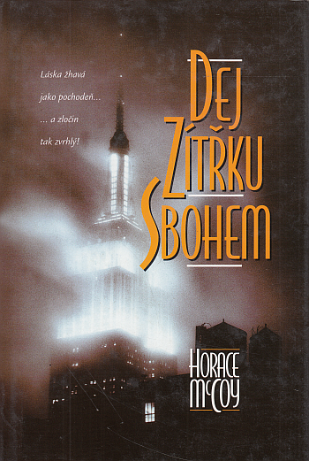 Dej zítřku sbohem