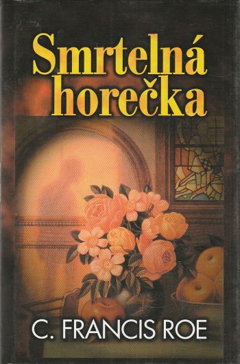 Smrtelná horečka ant.