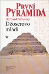 První pyramida. 1, Džoserovo mládí ant.