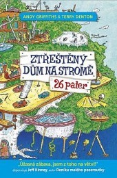 Ztřeštěný dům na stromě – 26 pater