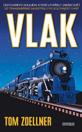 Vlak – Cestování po kolejích, které utvářely dnešní svět ant.