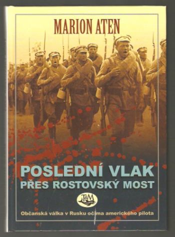 Poslední vlak přes Rostovský most