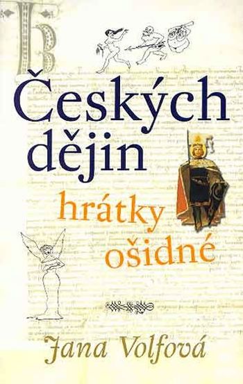 Českých dějin hrátky ošidné ant.