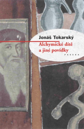 Alchymické dítě a jiné povídky
