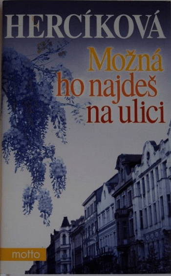Možná ho najdeš na ulici