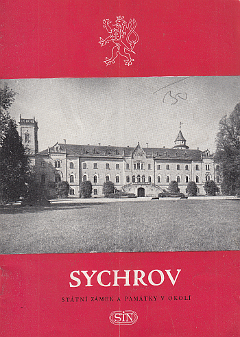 Sychrov – Státní zámek a okolí