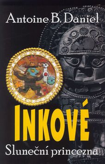 Inkové – Sluneční princezna